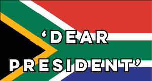 Sundaze from South Africa: ‘Dear President…’ South Africa