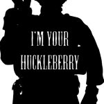 ImYourHuckleberry